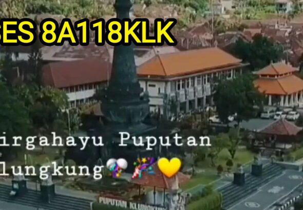 SES 8A118KLK ORARI Klungkung - Hari Puputan Klungkung