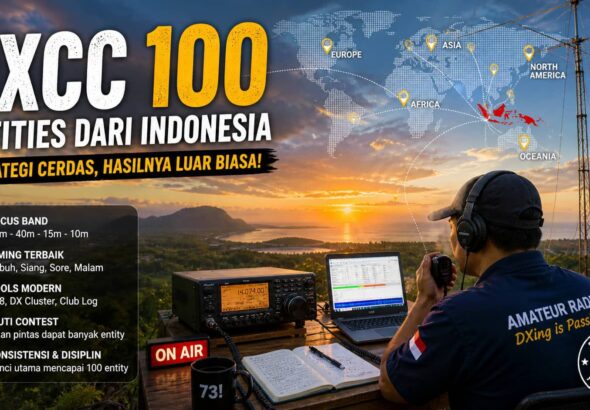 Strategi atau Cara Realistis untuk Raih DXCC 100 Entities