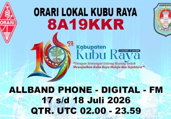 Special Event Station (SES) 8A19KKR Meriahkan HUT Kabupaten Kubu Raya Ke-19