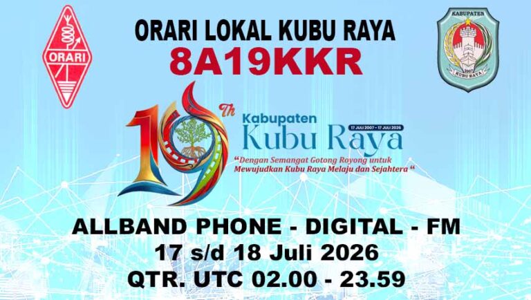 Special Event Station (SES) 8A19KKR Meriahkan HUT Kabupaten Kubu Raya Ke-19