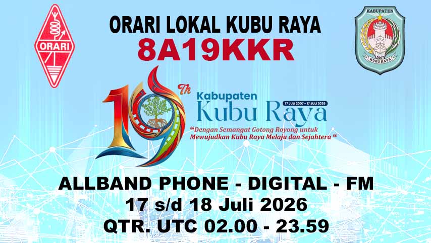 Special Event Station (SES) 8A19KKR Meriahkan HUT Kabupaten Kubu Raya Ke-19